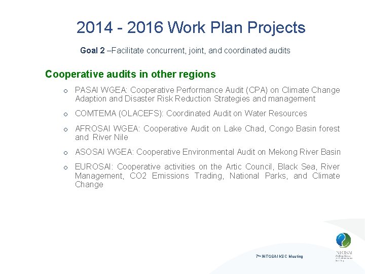 2014 - 2016 Work Plan Projects Goal 2 –Facilitate concurrent, joint, and coordinated audits