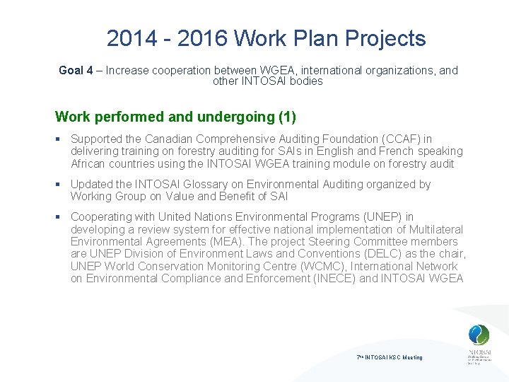 2014 - 2016 Work Plan Projects Goal 4 – Increase cooperation between WGEA, international