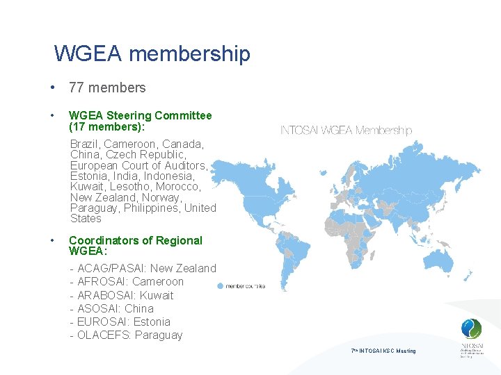 WGEA membership • 77 members • WGEA Steering Committee (17 members): Brazil, Cameroon, Canada,