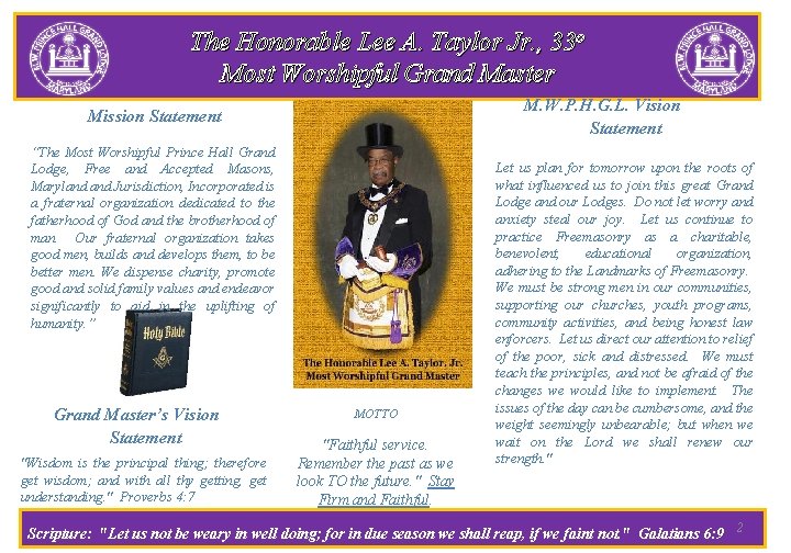 The Honorable Lee A. Taylor Jr. , 33 o Most Worshipful Grand Master M.