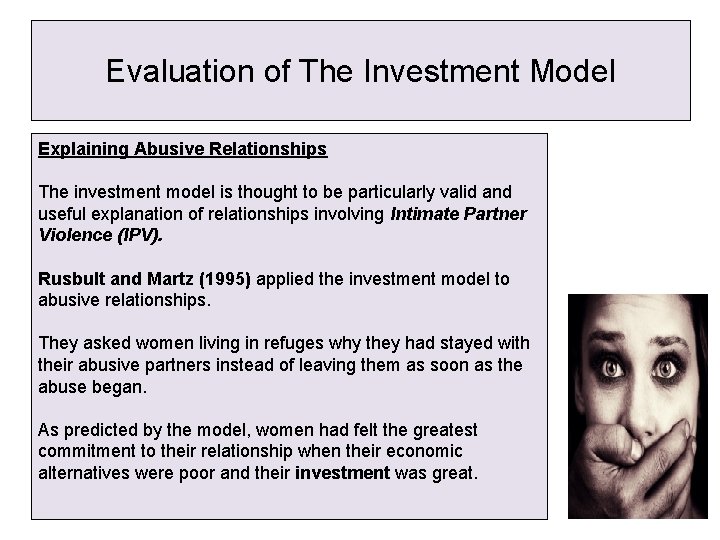 Evaluation of The Investment Model Explaining Abusive Relationships The investment model is thought to