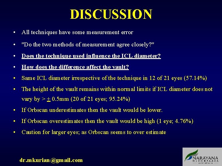 DISCUSSION • All techniques have some measurement error • "Do the two methods of