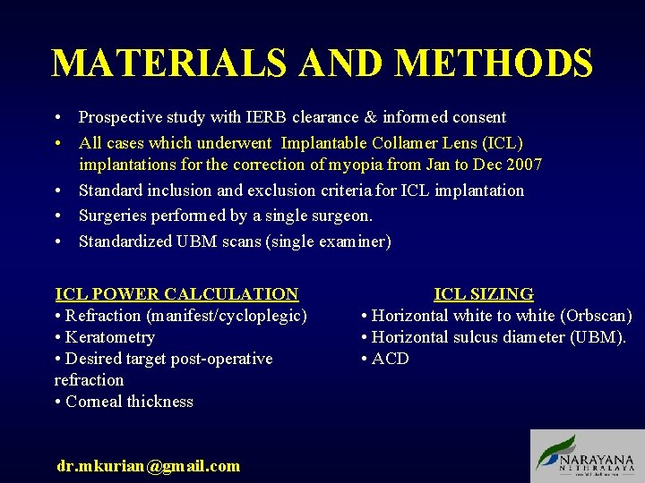 MATERIALS AND METHODS • Prospective study with IERB clearance & informed consent • All