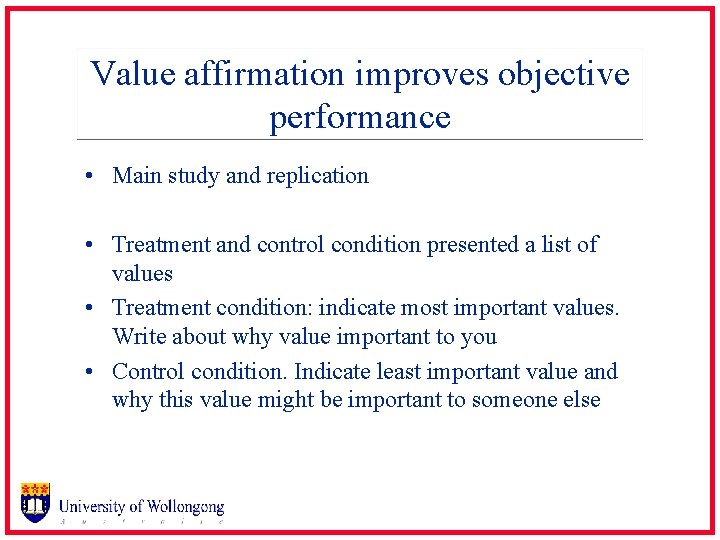 Value affirmation improves objective performance • Main study and replication • Treatment and control