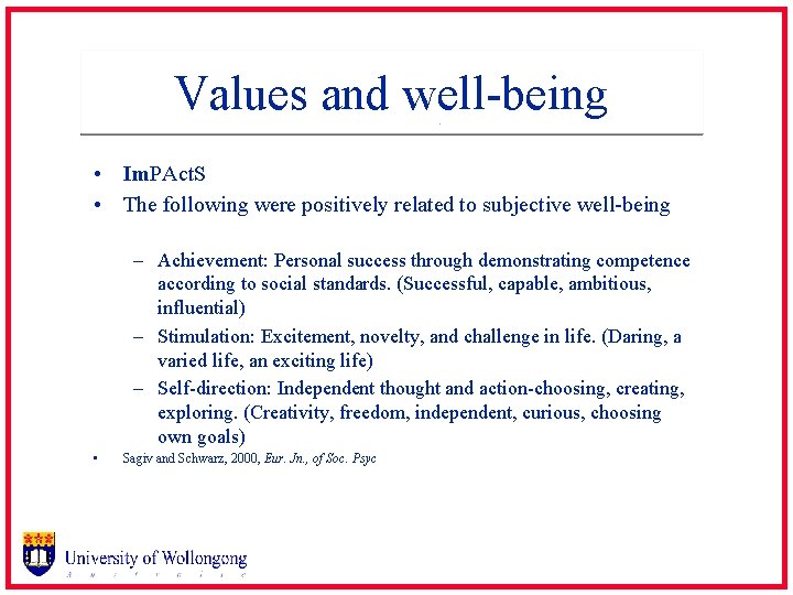 Values and well-being • Im. PAct. S • The following were positively related to