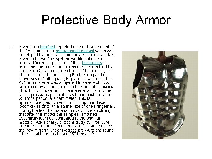 Protective Body Armor • A year ago Isra. Cast reported on the development of