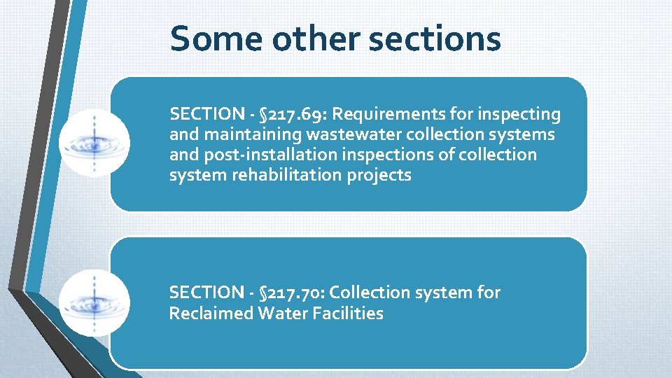 Some other sections SECTION - § 217. 69: Requirements for inspecting and maintaining wastewater Some other sections SECTION - § 217. 69: Requirements for inspecting and maintaining wastewater