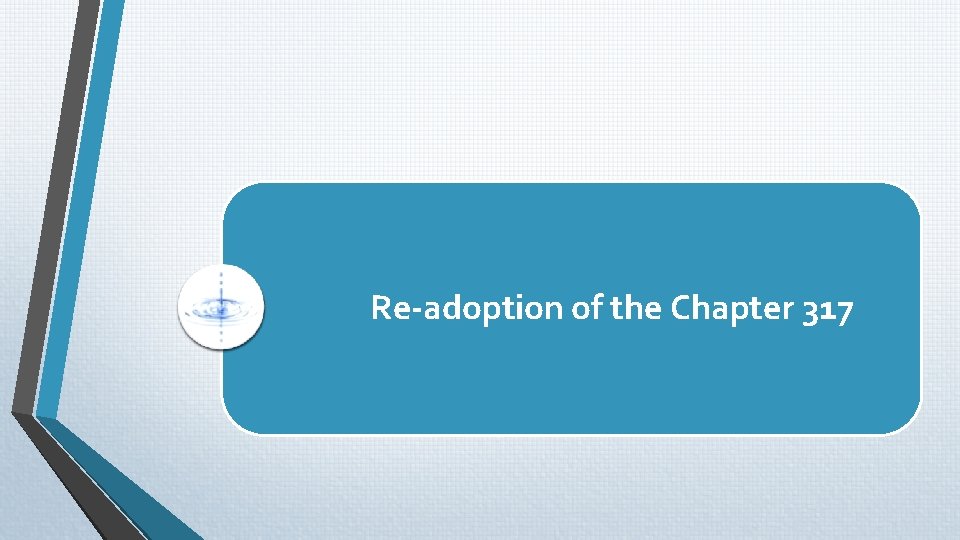 Re-adoption of the Chapter 317 Re-adoption of the Chapter 317