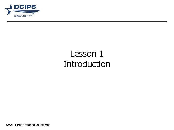 Lesson 1 Introduction SMART Performance Objectives 