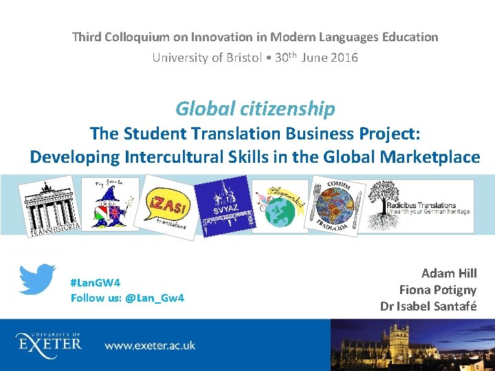 Third Colloquium on Innovation in Modern Languages Education University of Bristol • 30 th