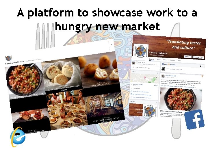 A platform to showcase work to a hungry new market 