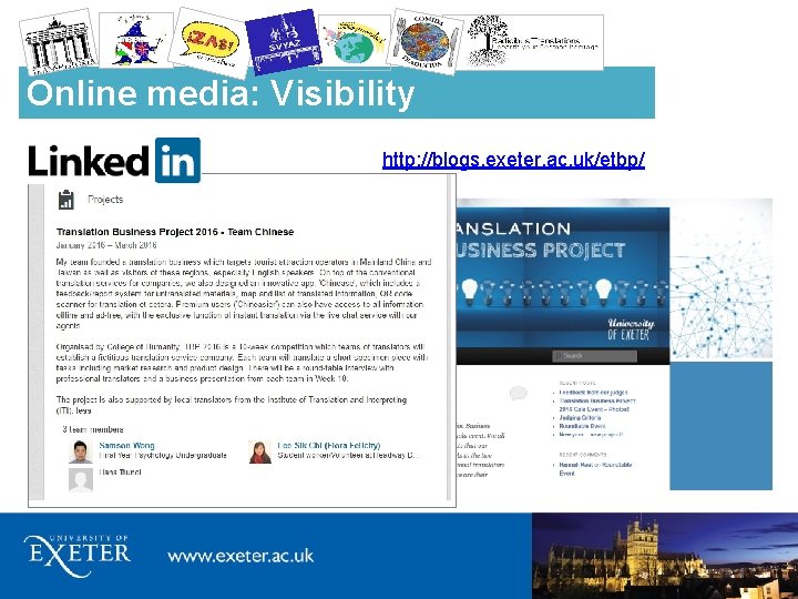 Online media: Visibility http: //blogs. exeter. ac. uk/etbp/ 