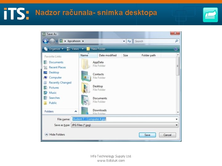 Nadzor računala- snimka desktopa Info Technology Supply Ltd. www. itsltduk. com 