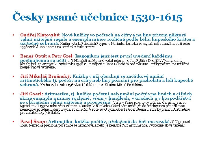 Česky psané učebnice 1530 -1615 • Ondřej Klatovský: Nové knížky vo počtech na cifry