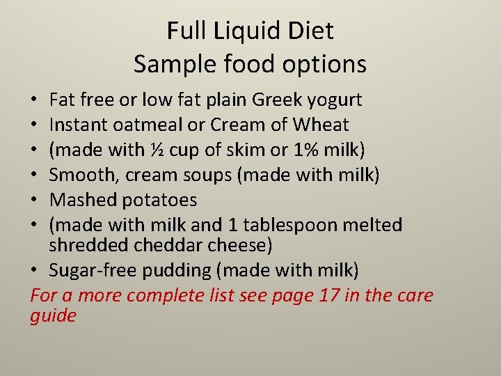 Full Liquid Diet Sample food options Fat free or low fat plain Greek yogurt