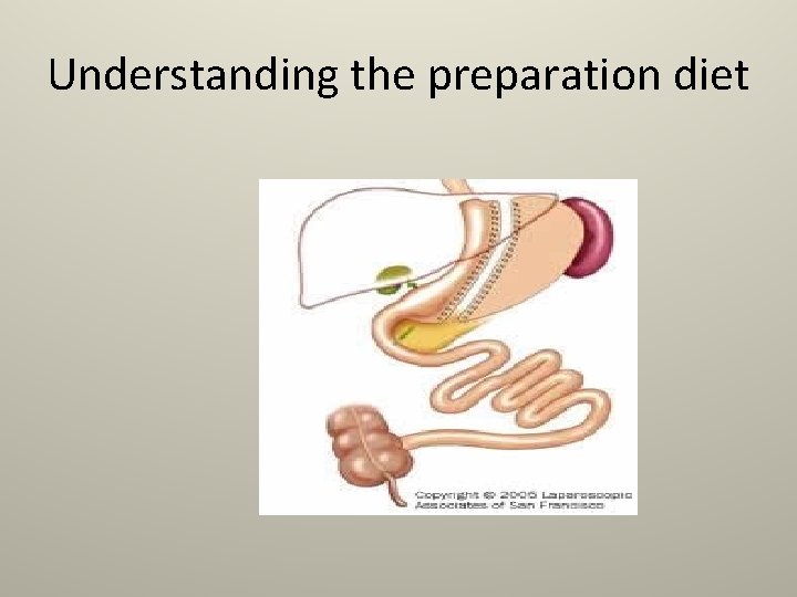 Understanding the preparation diet 