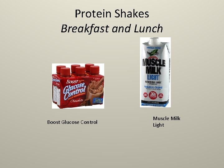 Protein Shakes Breakfast and Lunch Boost Glucose Control Muscle Milk Light 