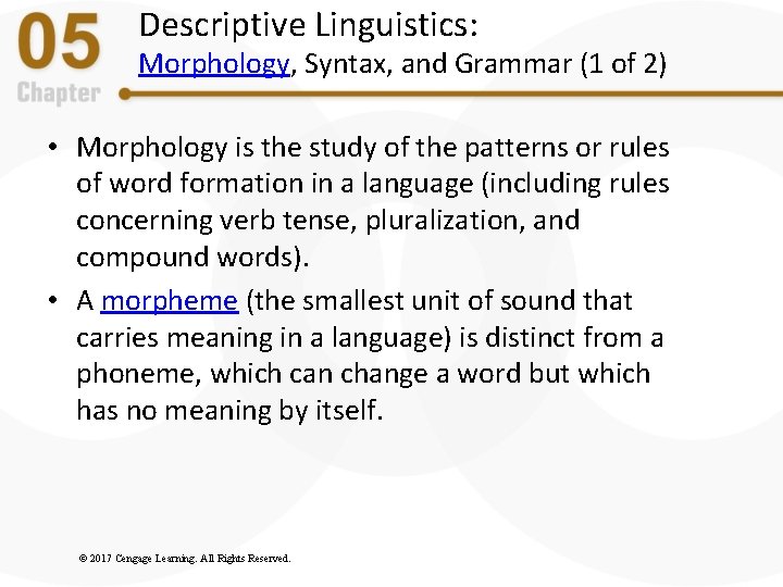 Descriptive Linguistics: Morphology, Syntax, and Grammar (1 of 2) • Morphology is the study Descriptive Linguistics: Morphology, Syntax, and Grammar (1 of 2) • Morphology is the study