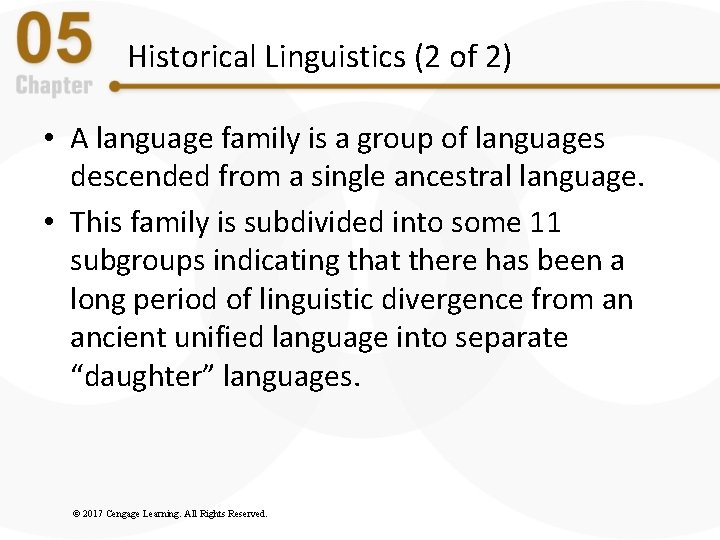 Historical Linguistics (2 of 2) • A language family is a group of languages Historical Linguistics (2 of 2) • A language family is a group of languages