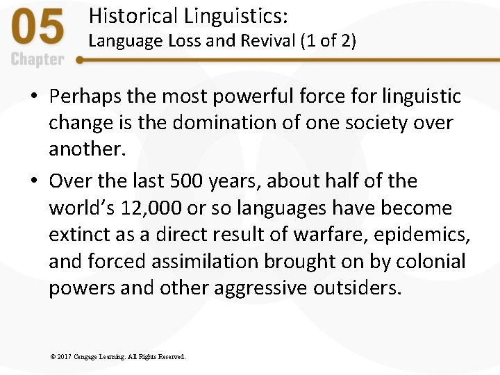 Historical Linguistics: Language Loss and Revival (1 of 2) • Perhaps the most powerful Historical Linguistics: Language Loss and Revival (1 of 2) • Perhaps the most powerful