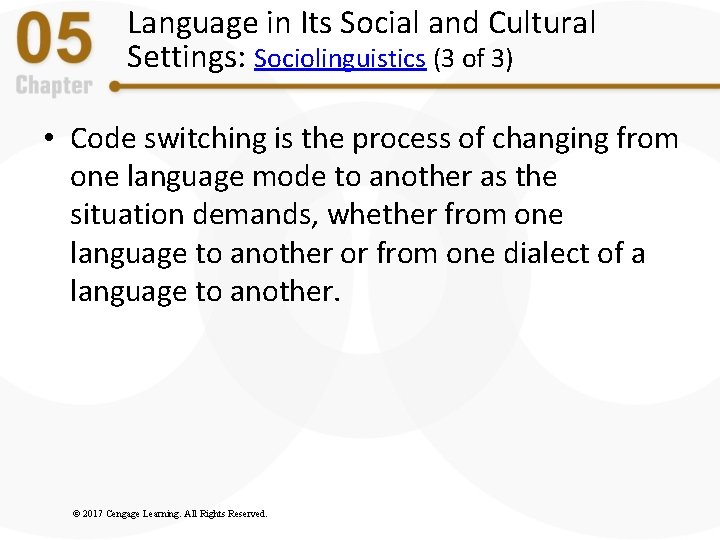 Language in Its Social and Cultural Settings: Sociolinguistics (3 of 3) • Code switching Language in Its Social and Cultural Settings: Sociolinguistics (3 of 3) • Code switching