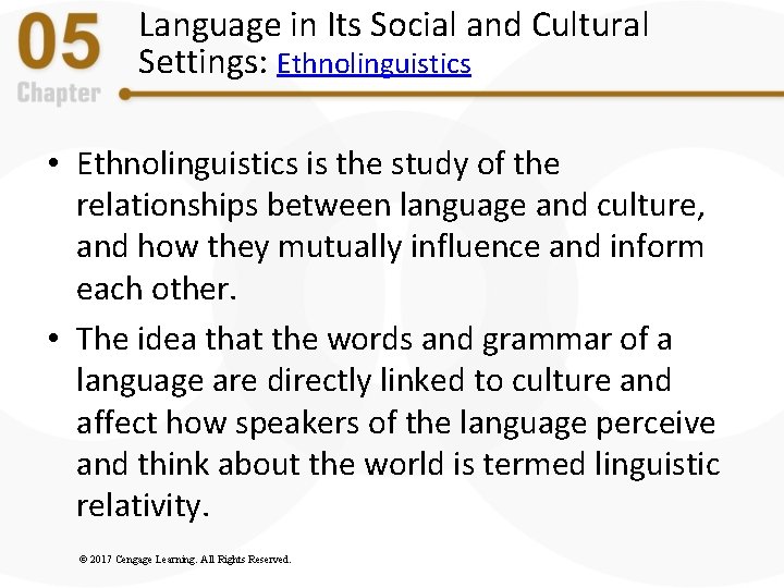 Language in Its Social and Cultural Settings: Ethnolinguistics • Ethnolinguistics is the study of Language in Its Social and Cultural Settings: Ethnolinguistics • Ethnolinguistics is the study of