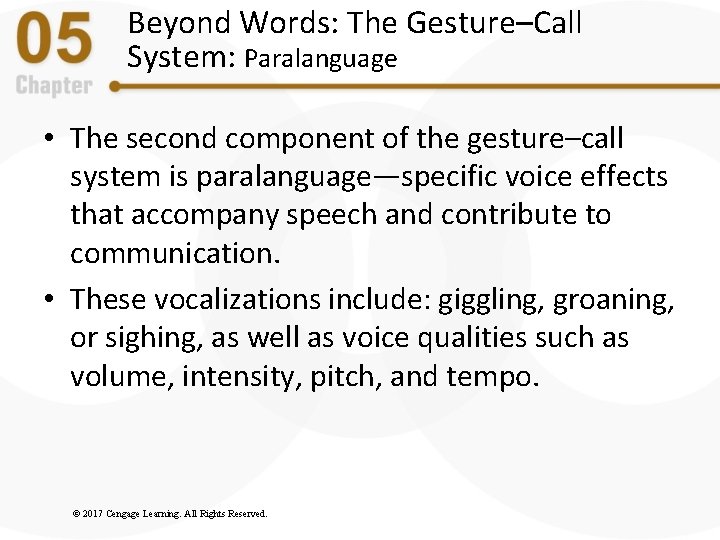 Beyond Words: The Gesture–Call System: Paralanguage • The second component of the gesture–call system Beyond Words: The Gesture–Call System: Paralanguage • The second component of the gesture–call system
