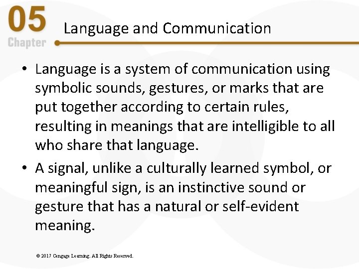 Language and Communication • Language is a system of communication using symbolic sounds, gestures, Language and Communication • Language is a system of communication using symbolic sounds, gestures,