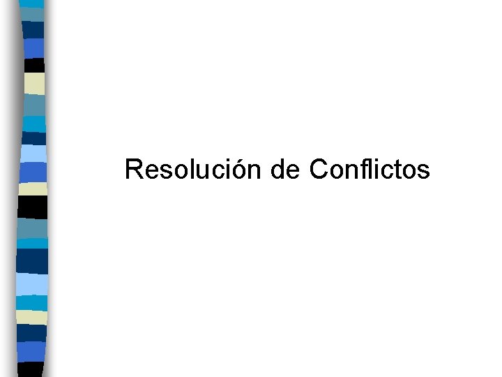 Resolución de Conflictos 