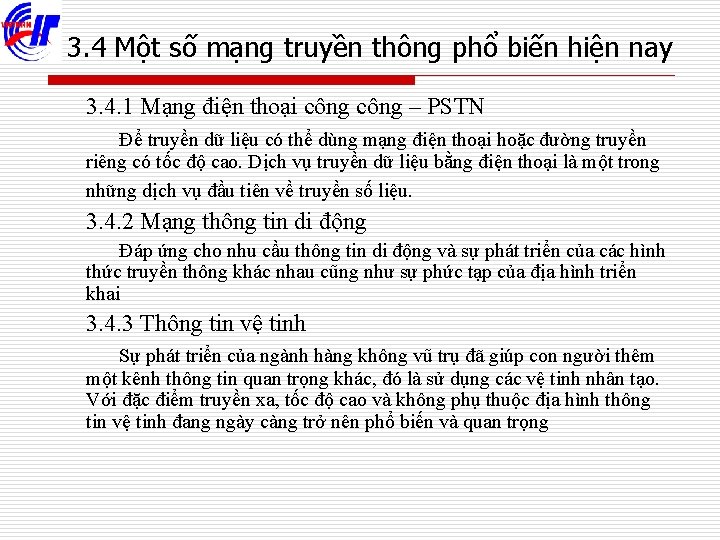 3. 4 Một số mạng truyền thông phổ biến hiện nay 3. 4. 1