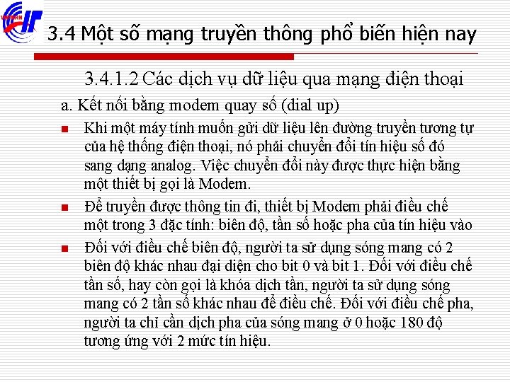 3. 4 Một số mạng truyền thông phổ biến hiện nay 3. 4. 1.