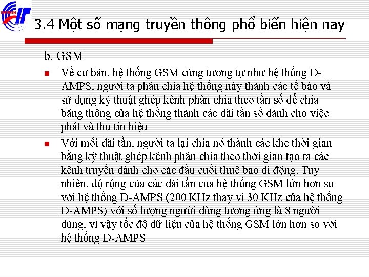 3. 4 Một số mạng truyền thông phổ biến hiện nay b. GSM n