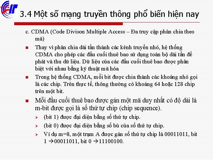 3. 4 Một số mạng truyền thông phổ biến hiện nay c. CDMA (Code