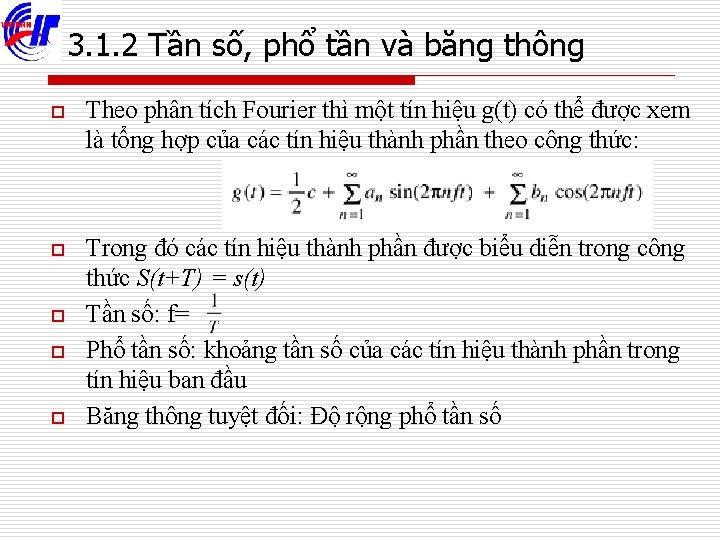 3. 1. 2 Tần số, phổ tần và băng thông o Theo phân tích