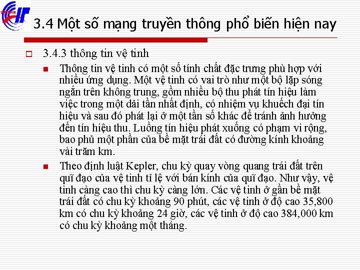 3. 4 Một số mạng truyền thông phổ biến hiện nay o 3. 4.