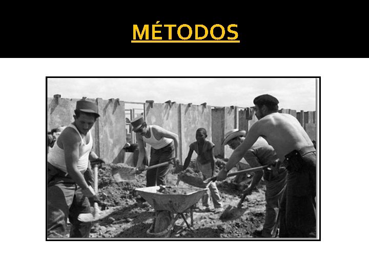 MÉTODOS MÉTODOS