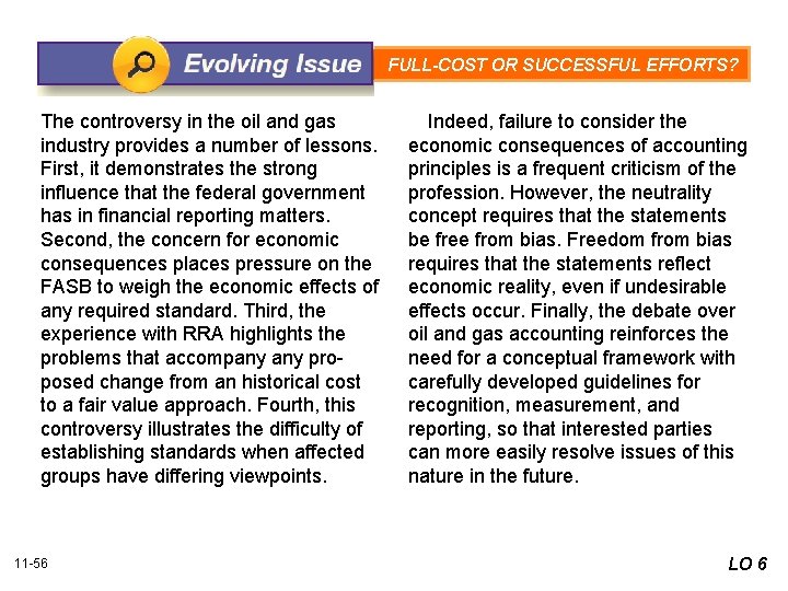 FULL-COST OR SUCCESSFUL EFFORTS? The controversy in the oil and gas industry provides a