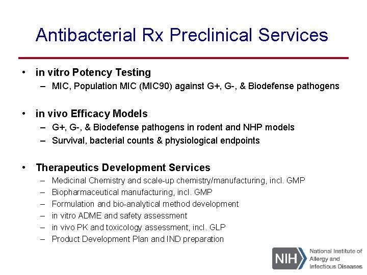 Antibacterial Rx Preclinical Services • in vitro Potency Testing – MIC, Population MIC (MIC