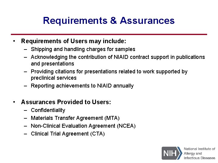 Requirements & Assurances • Requirements of Users may include: – Shipping and handling charges