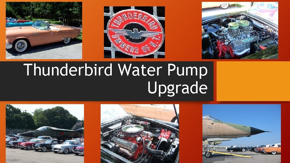 Thunderbird Water Pump Upgrade 