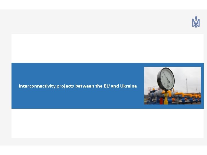 Interconnectivity projects between the EU and Ukraine 