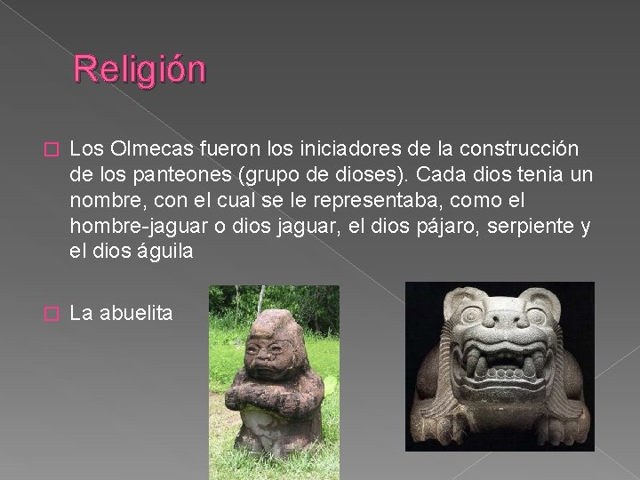 Religión � Los Olmecas fueron los iniciadores de la construcción de los panteones (grupo Religión � Los Olmecas fueron los iniciadores de la construcción de los panteones (grupo