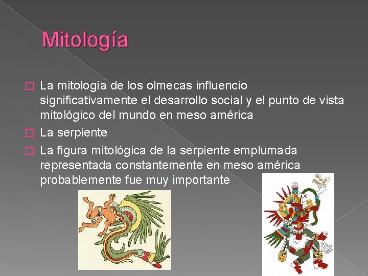 Mitología La mitología de los olmecas influencio significativamente el desarrollo social y el punto Mitología La mitología de los olmecas influencio significativamente el desarrollo social y el punto