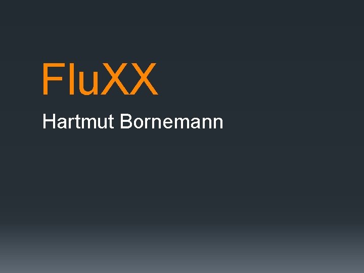 Flu. XX Hartmut Bornemann 