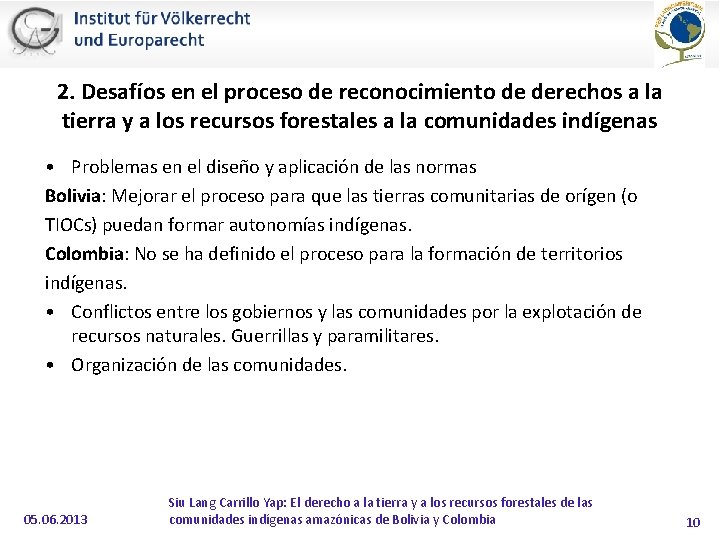 2. Desafíos en el proceso de reconocimiento de derechos a la tierra y a