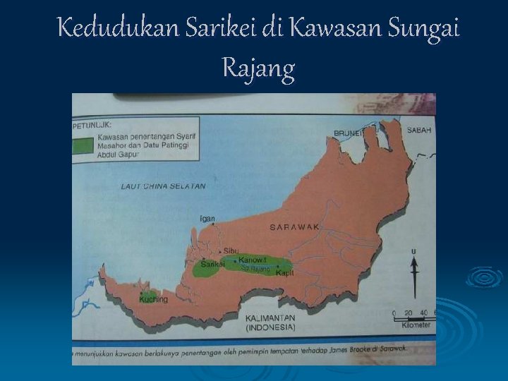 Kedudukan Sarikei di Kawasan Sungai Rajang 