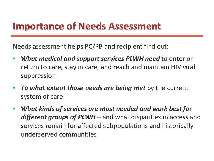 Importance of Needs Assessment 2 Needs assessment helps PC/PB and recipient find out: • Importance of Needs Assessment 2 Needs assessment helps PC/PB and recipient find out: •