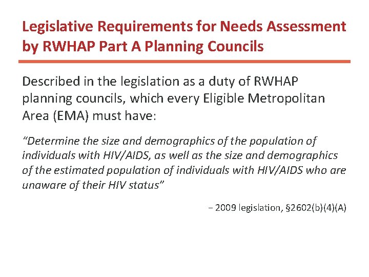 Legislative Requirements for Needs Assessment by RWHAP Part A Planning Councils 1 Described in Legislative Requirements for Needs Assessment by RWHAP Part A Planning Councils 1 Described in