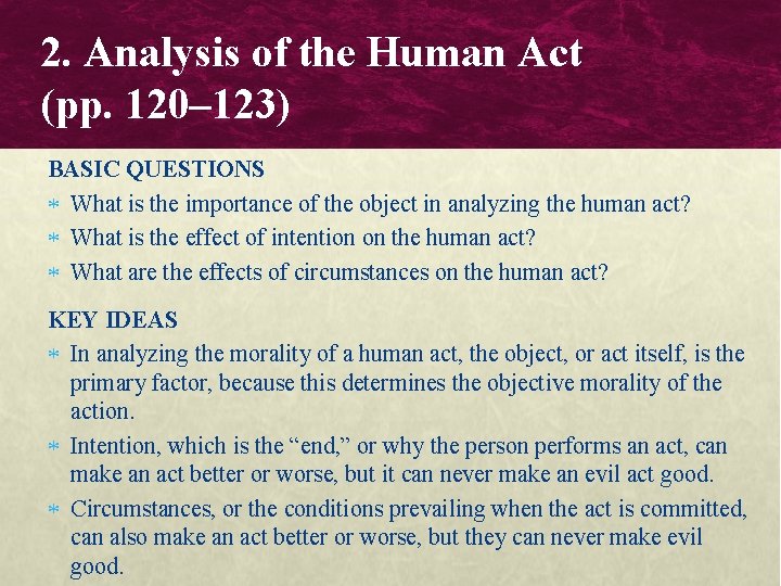 2. Analysis of the Human Act (pp. 120– 123) BASIC QUESTIONS What is the 2. Analysis of the Human Act (pp. 120– 123) BASIC QUESTIONS What is the
