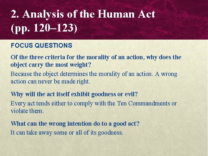 2. Analysis of the Human Act (pp. 120– 123) FOCUS QUESTIONS Of the three 2. Analysis of the Human Act (pp. 120– 123) FOCUS QUESTIONS Of the three